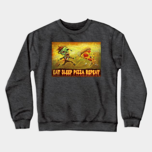 Eat Sleep Pizza Repeat Za Zombie Crewneck Sweatshirt by Mudge
